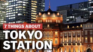 7 Things to know about Tokyo Station  japanguidecom [upl. by Otreblide570]