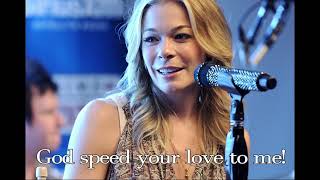 LeAnn Rimes  Unchained melody Lyric video [upl. by Eldwin106]