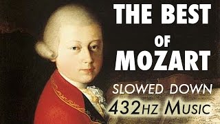 The Best Of Mozart  Slowed Down  432Hz  45 Hours [upl. by Bradlee]