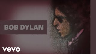 Bob Dylan  Youre Gonna Make Me Lonesome When You Go Official Audio [upl. by Dyal]