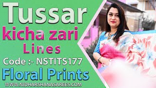 Tussar kicha zari lines with floral prints comes with contrast blouse piece  Code  NSTITS177 [upl. by Nnyl706]