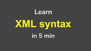 Learn XML Syntax From Scratch [upl. by Eiramanad36]