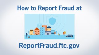 How to Report Fraud at ReportFraudftcgov  Federal Trade Commission [upl. by Nylednarb797]