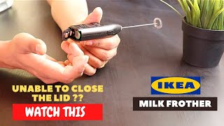 IKEA Milk Frother Battery Installation and Trick To Close the Lid [upl. by Anurb5]