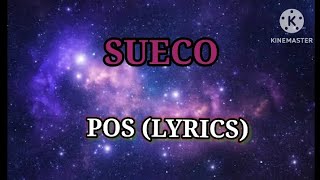 Sueco  POS LYRICS [upl. by Ogawa]