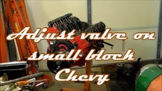 How to adjust Small Block Chevy Valves [upl. by Henriques]