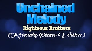 UNCHAINED MELODY  Righteous Brothers KARAOKE PIANO VERSION [upl. by Helli]