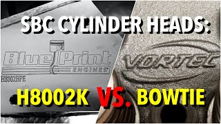 SBC Heads Blueprint H8002K vs GM Bowtie Vortec [upl. by Letnahc]