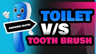 Toilet and Tooth Brush [upl. by Eniwtna476]