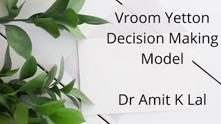 Vroom Yetton Decision Making Model [upl. by Anatlus246]