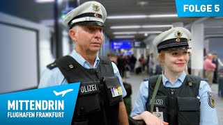 Deutschlands größte Polizeidienststelle Teil 1  Mittendrin  Flughafen Frankfurt 5 [upl. by Corwin]