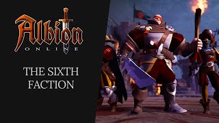 Albion Online  The Sixth Faction [upl. by Ecar]