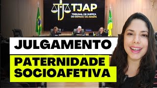 JULGAMENTO PATERNIDADE SOCIOAFETIVA [upl. by Lleval698]