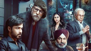 Chehre 2021 Hindi Full Movie  Starring Emraan Hashmi Amitabh Bachchan Annu Kapoor [upl. by Tirb]